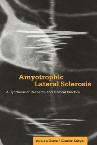 Kniha Amyotrophic Lateral Sclerosis Andrew Eisen