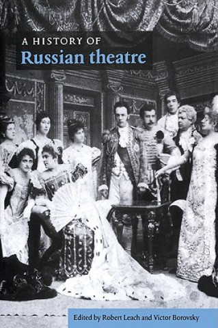 Kniha History of Russian Theatre Robert LeachVictor Borovsky