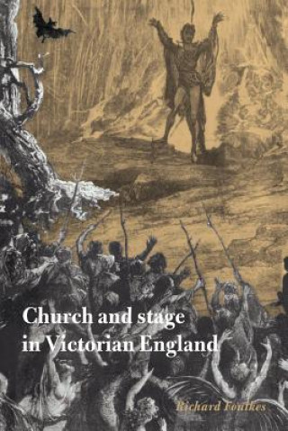 Kniha Church and Stage in Victorian England Richard Foulkes