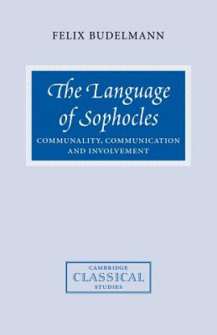 Kniha Language of Sophocles Felix Budelmann