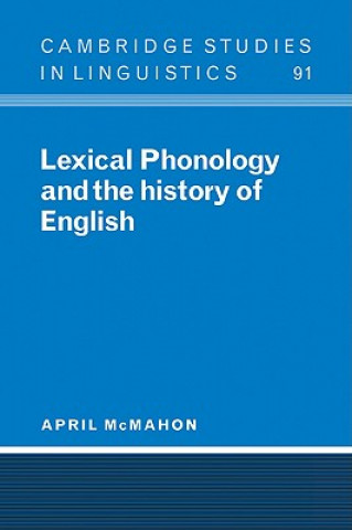 Книга Lexical Phonology and the History of English April McMahon