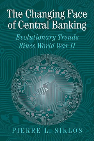 Libro Changing Face of Central Banking Pierre L. Siklos