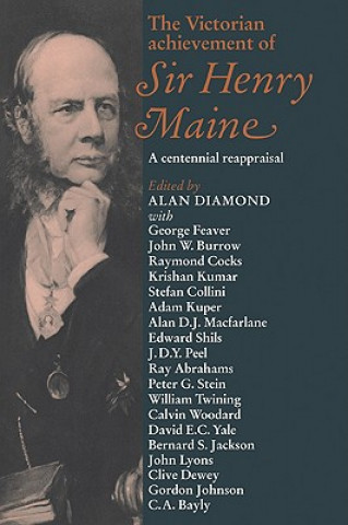 Kniha Victorian Achievement of Sir Henry Maine Alan Diamond