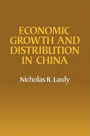 Carte Economic Growth and Distribution in China Nicholas R. Lardy