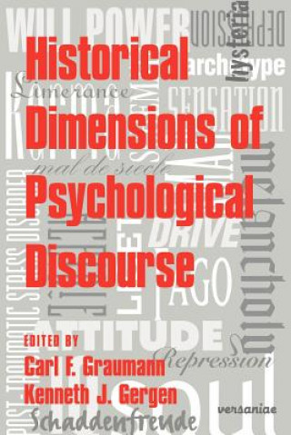 Książka Historical Dimensions of Psychological Discourse Carl F. GraumannKenneth J. Gergen