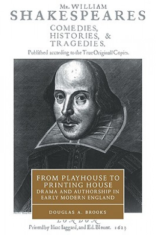 Kniha From Playhouse to Printing House Douglas A. Brooks
