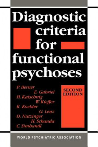 Kniha Diagnostic Criteria for Functional Psychoses P. BernerE. GabrielH. KatschnigW. Kieffer