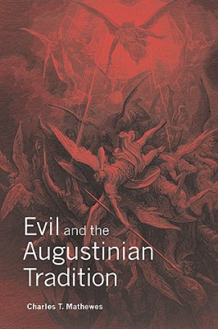 Book Evil and the Augustinian Tradition Charles T. Mathewes