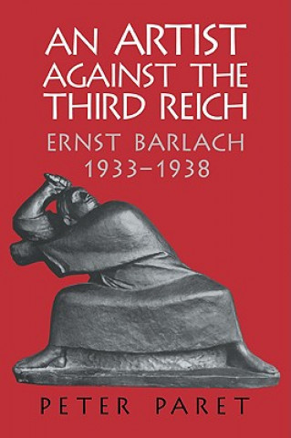 Carte Artist against the Third Reich Peter Paret