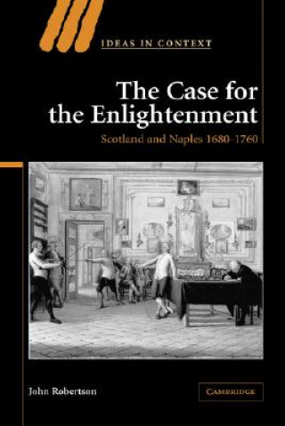 Könyv Case for The Enlightenment John Robertson