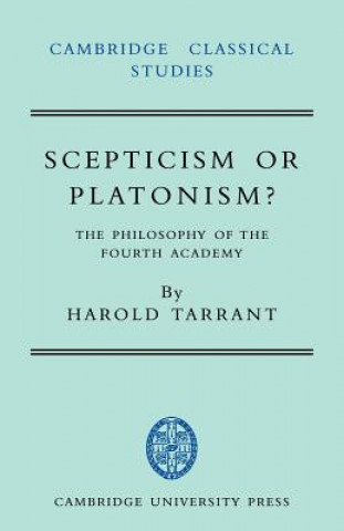 Carte Scepticism or Platonism? Harold Tarrant