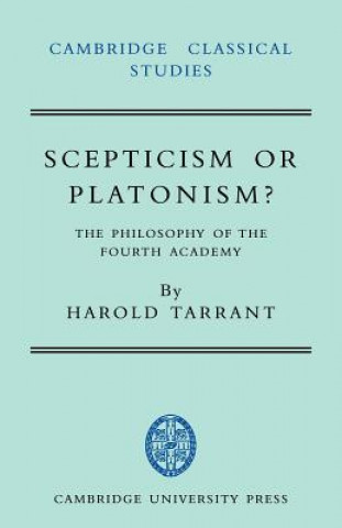 Książka Scepticism or Platonism? Harold Tarrant