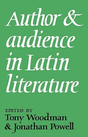 Livre Author and Audience in Latin Literature Tony WoodmanJonathan Powell