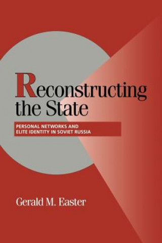 Kniha Reconstructing the State Gerald M. Easter