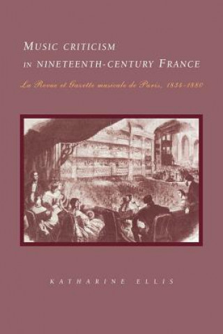 Carte Music Criticism in Nineteenth-Century France Katharine Ellis