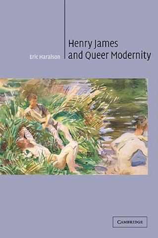 Könyv Henry James and Queer Modernity Eric Haralson