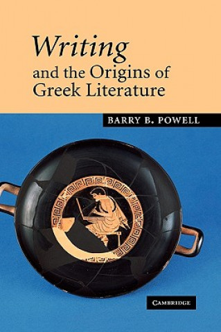 Carte Writing and the Origins of Greek Literature Barry B. Powell