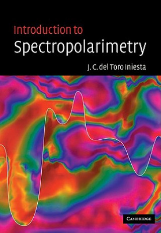 Книга Introduction to Spectropolarimetry Jose Carlos del Toro Iniesta