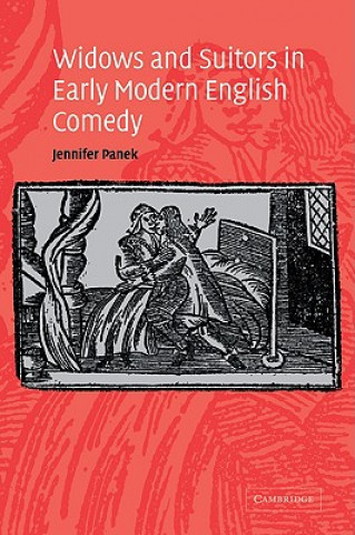 Książka Widows and Suitors in Early Modern English Comedy Jennifer Panek