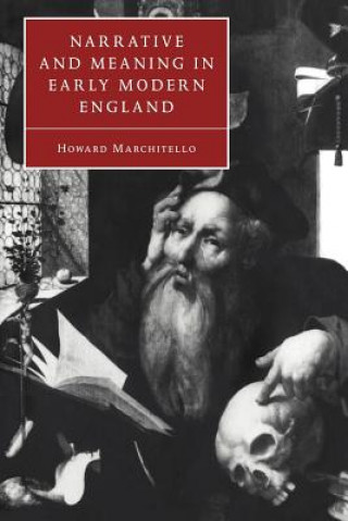 Livre Narrative and Meaning in Early Modern England Howard Marchitello