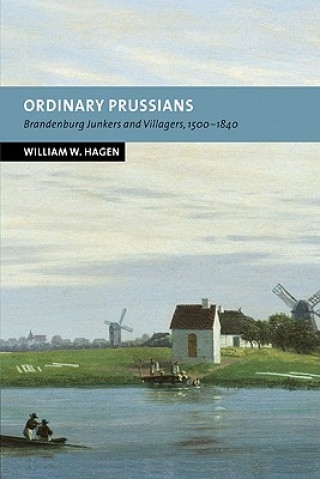 Книга Ordinary Prussians William W. Hagen