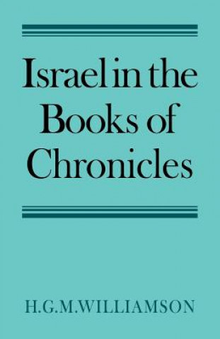 Carte Israel in the Books of Chronicles H. G. M. Williamson