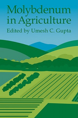 Kniha Molybdenum in Agriculture Umesh C. Gupta