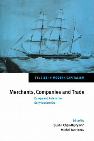 Carte Merchants, Companies and Trade Sushil ChaudhuryMichel Morineau