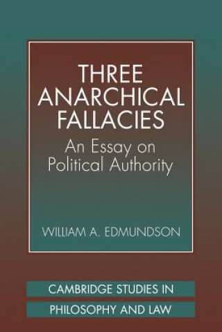 Книга Three Anarchical Fallacies William A. Edmundson