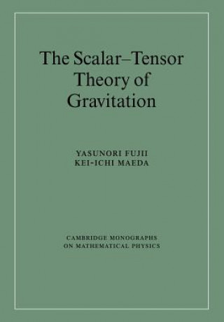 Książka Scalar-Tensor Theory of Gravitation Yasunori FujiiKei-ichi Maeda