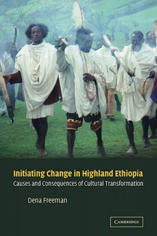 Knjiga Initiating Change in Highland Ethiopia Dena Freeman