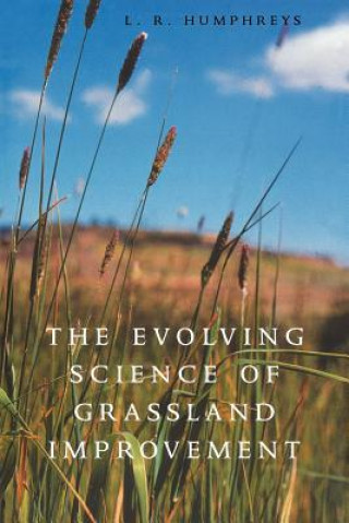 Libro Evolving Science of Grassland Improvement L. R. Humphreys