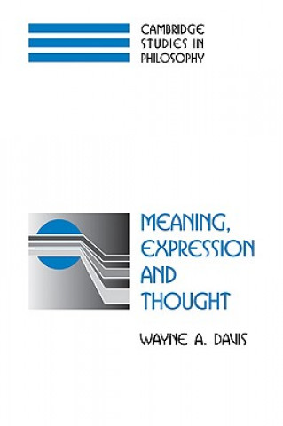 Carte Meaning, Expression and Thought Wayne A. Davis