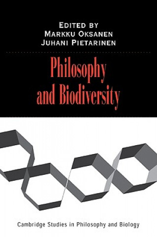 Knjiga Philosophy and Biodiversity Markku OksanenJuhani Pietarinen