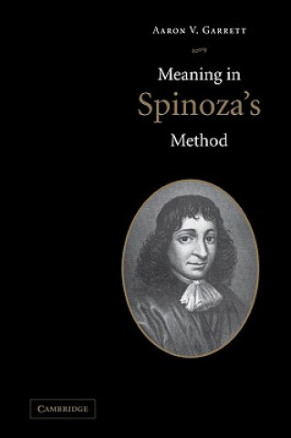 Carte Meaning in Spinoza's Method Aaron V. Garrett