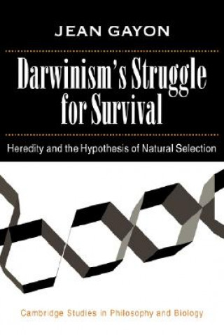 Knjiga Darwinism's Struggle for Survival Jean Gayon