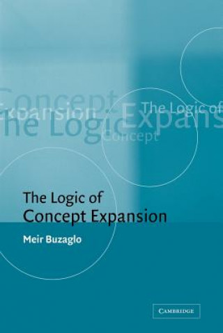 Kniha Logic of Concept Expansion Meir Buzaglo