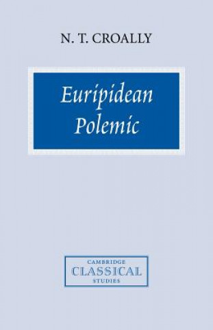 Libro Euripidean Polemic Neil T. Croally