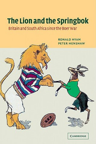 Книга Lion and the Springbok Ronald HyamPeter Henshaw