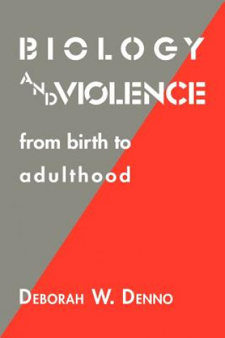 Knjiga Biology and Violence Deborah W. Denno