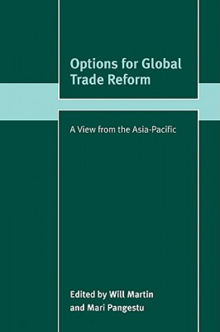 Kniha Options for Global Trade Reform Will MartinMari Pangestu