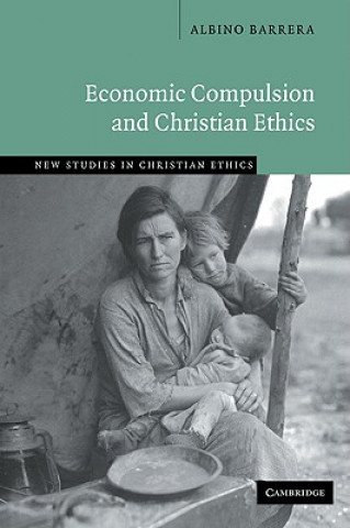 Buch Economic Compulsion and Christian Ethics Albino Barrera