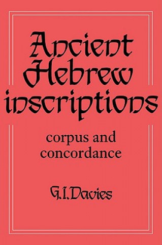 Książka Ancient Hebrew Inscriptions: Volume 1 G. I. Davies