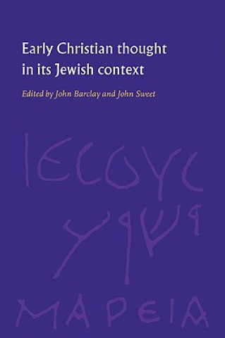 Carte Early Christian Thought in its Jewish Context John M. G. BarclayJohn Philip McMurdo Sweet
