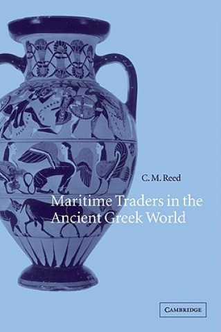 Książka Maritime Traders in the Ancient Greek World C. M. Reed