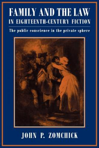 Carte Family and the Law in Eighteenth-Century Fiction John P. Zomchick