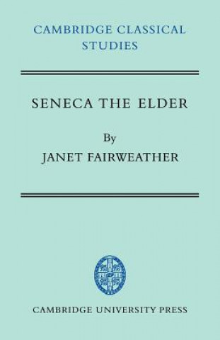 Book Seneca the Elder Janet Fairweather