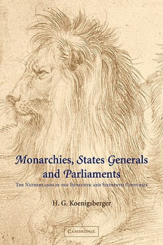 Buch Monarchies, States Generals and Parliaments H. G. Koenigsberger