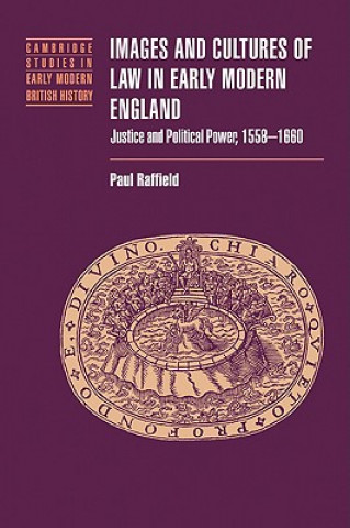 Carte Images and Cultures of Law in Early Modern England Paul Raffield