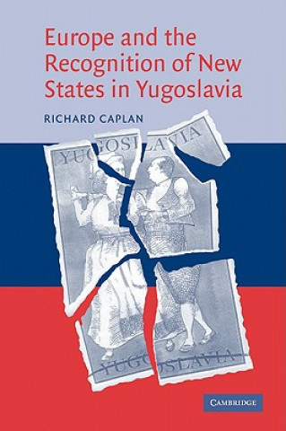 Carte Europe and the Recognition of New States in Yugoslavia Richard Caplan